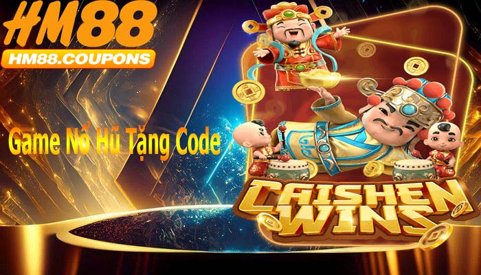Game nổ hũ tặng code